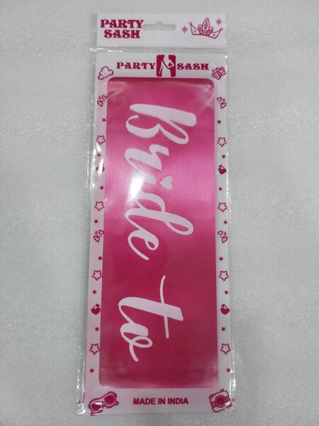 Bride To be Sash for Decoration